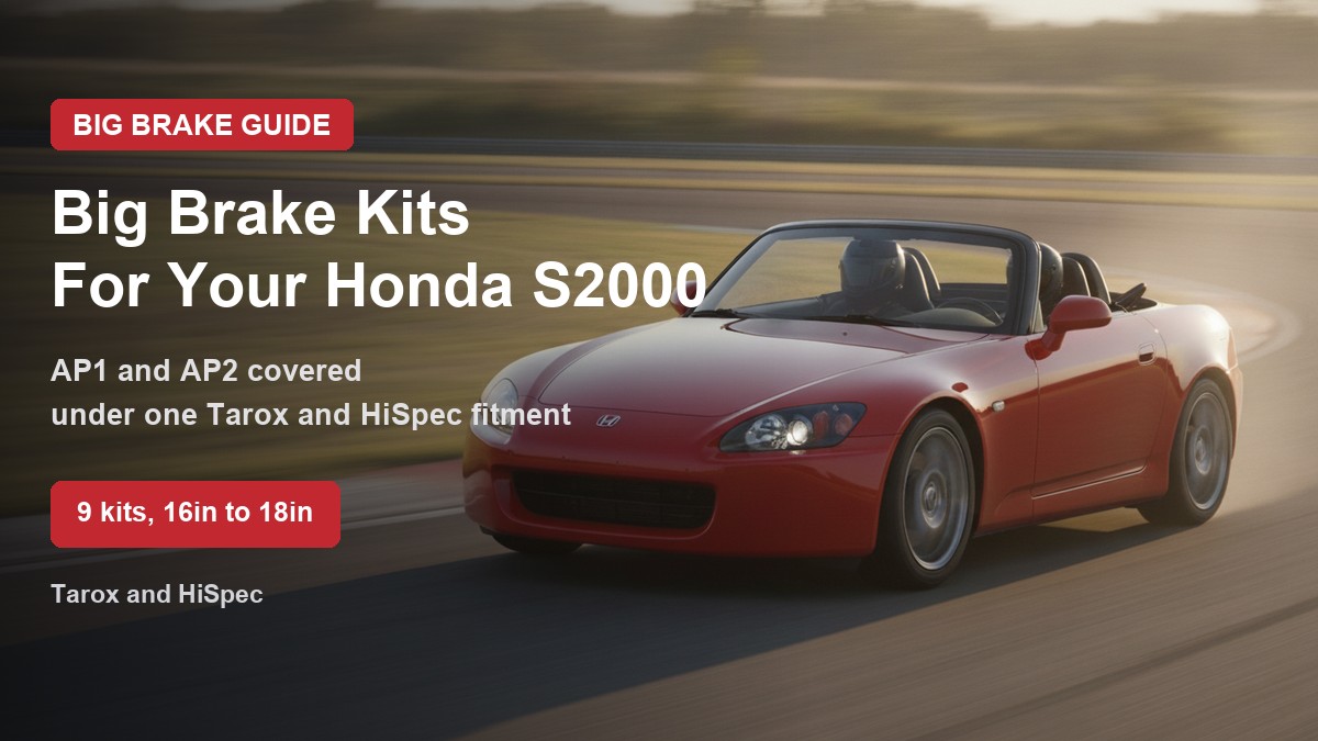 Honda S2000 on track with the title Big brake kits for your Honda S2000, AP1 and AP2 covered