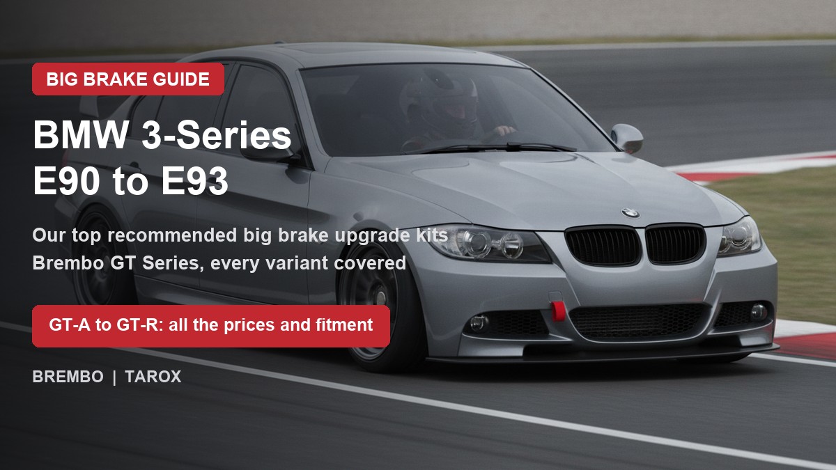BMW 3-Series (E90 to E93) on track - big brake upgrade kit guide