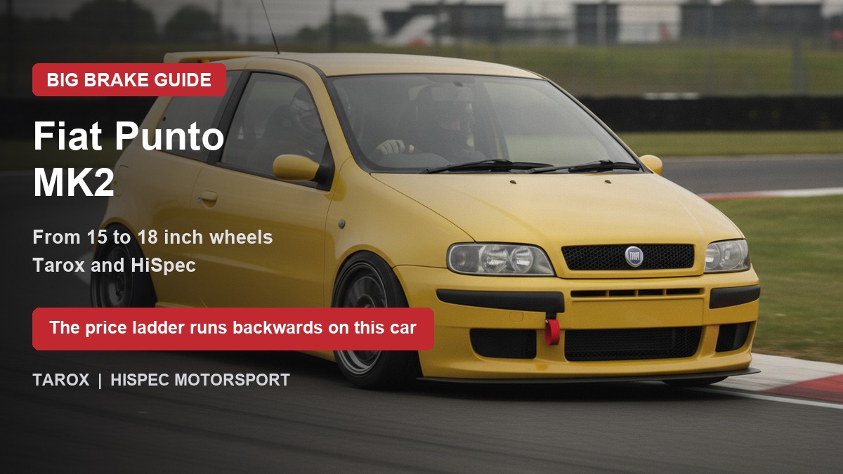 Fiat Punto MK2 on track - big brake upgrade kit guide