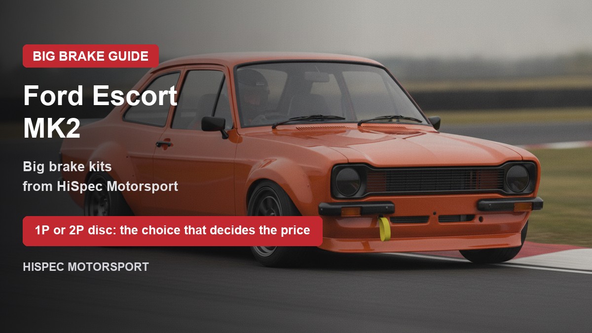 Ford Escort MK2 on track - big brake upgrade kit guide
