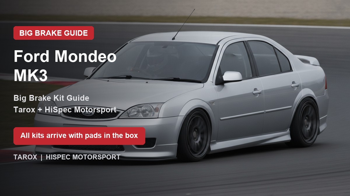 Ford Mondeo MK3 on track - big brake upgrade kit guide