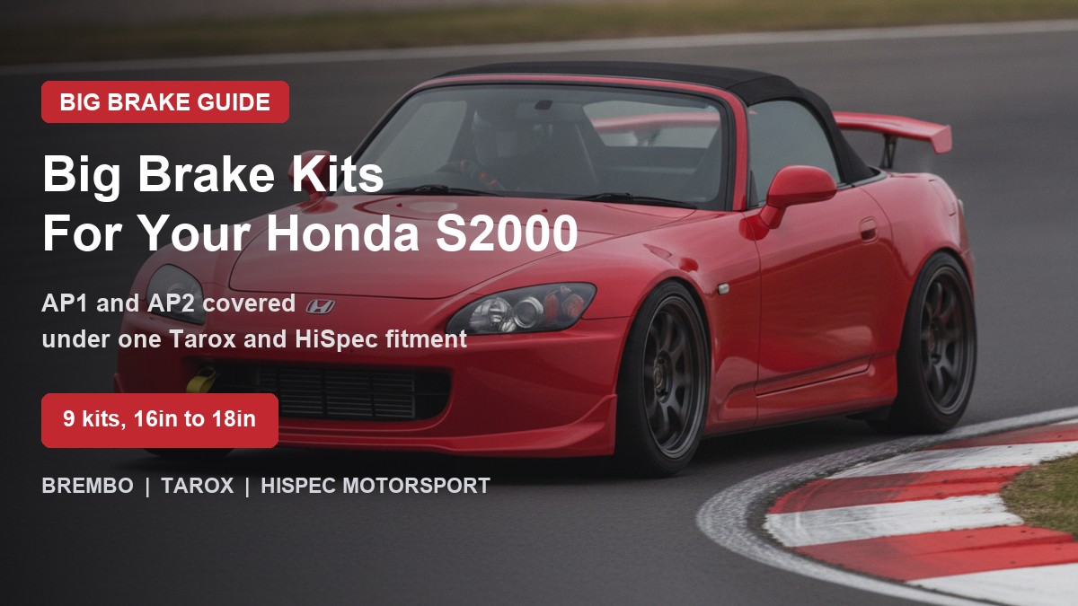 Honda S2000 on track - big brake upgrade kit guide