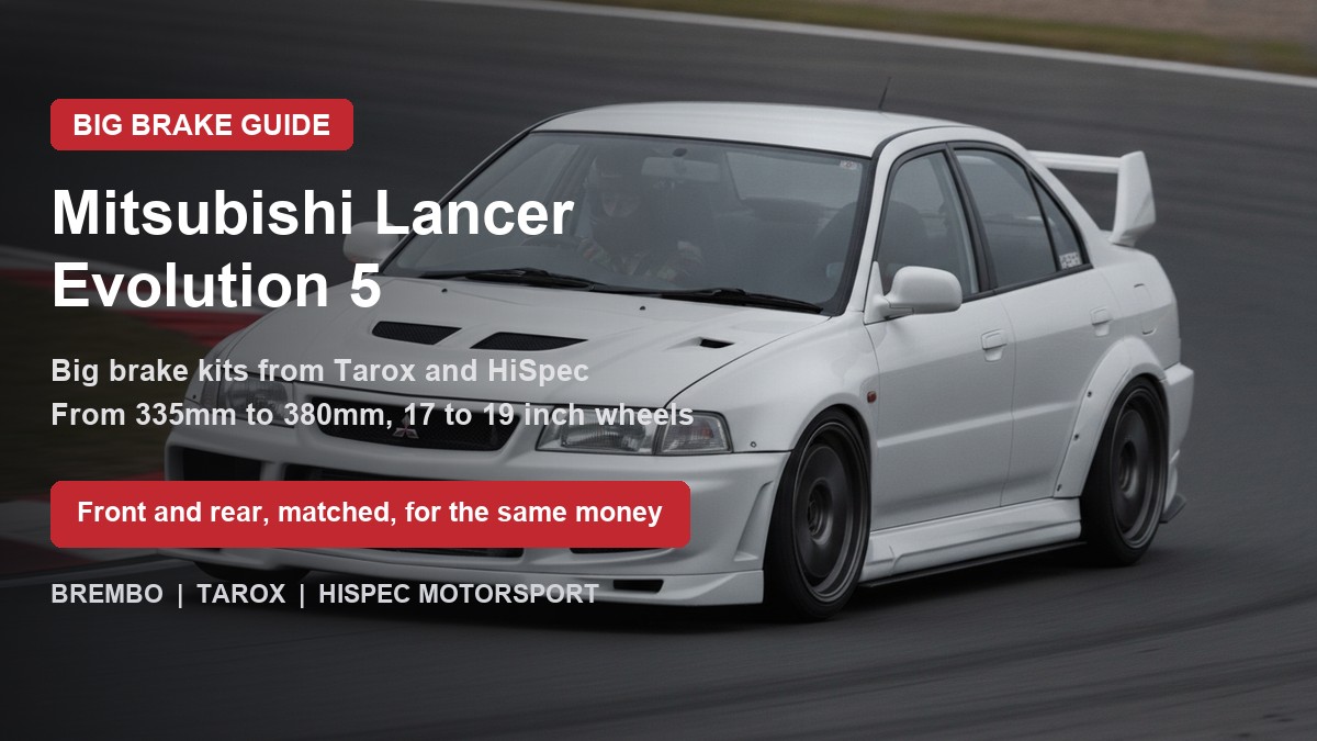 Mitsubishi Lancer Evolution 5 on track - big brake upgrade kit guide