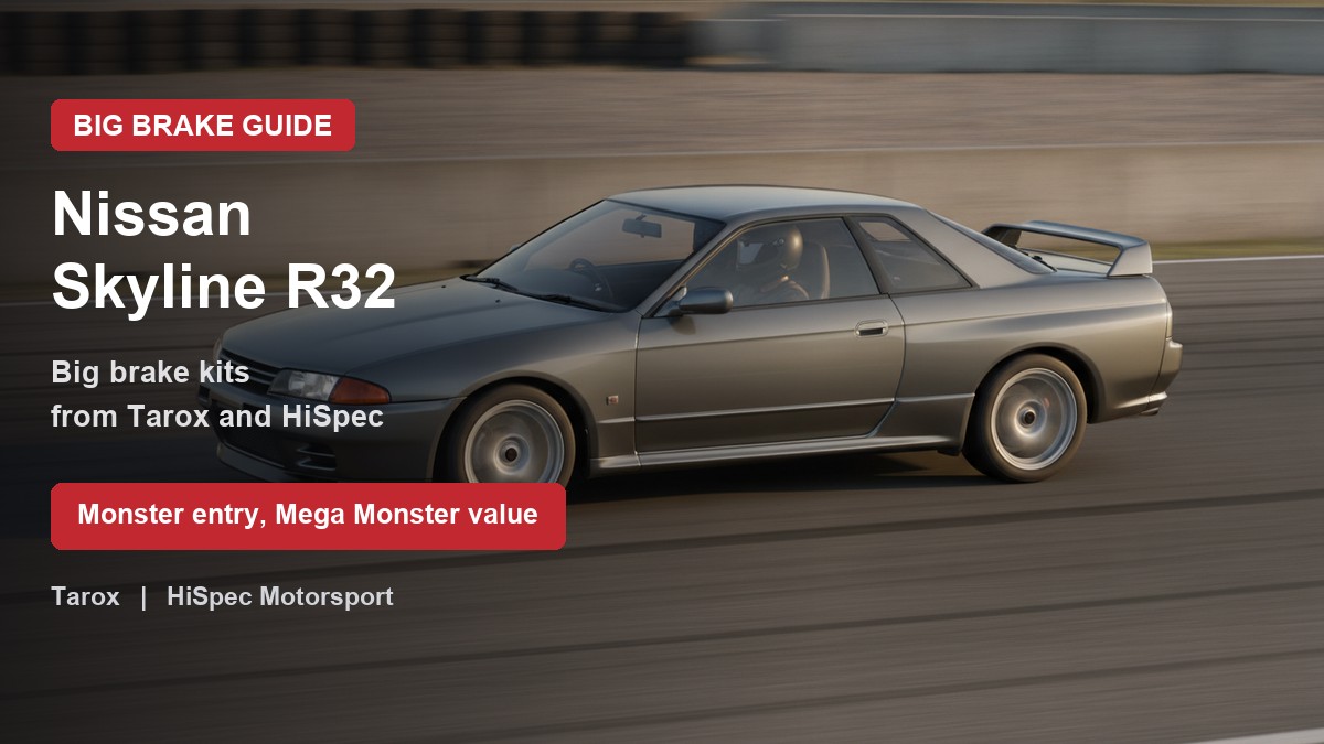 Nissan Skyline R32 big brake upgrade guide - Tarox and HiSpec