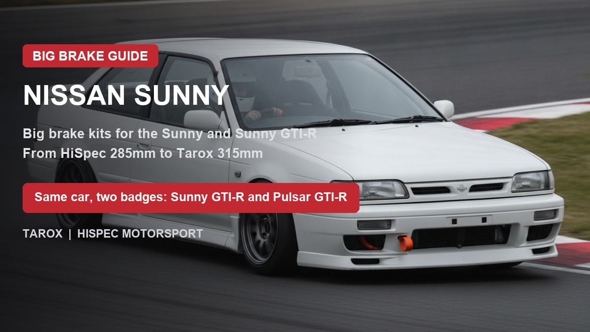 Nissan Sunny on track - big brake upgrade kit guide