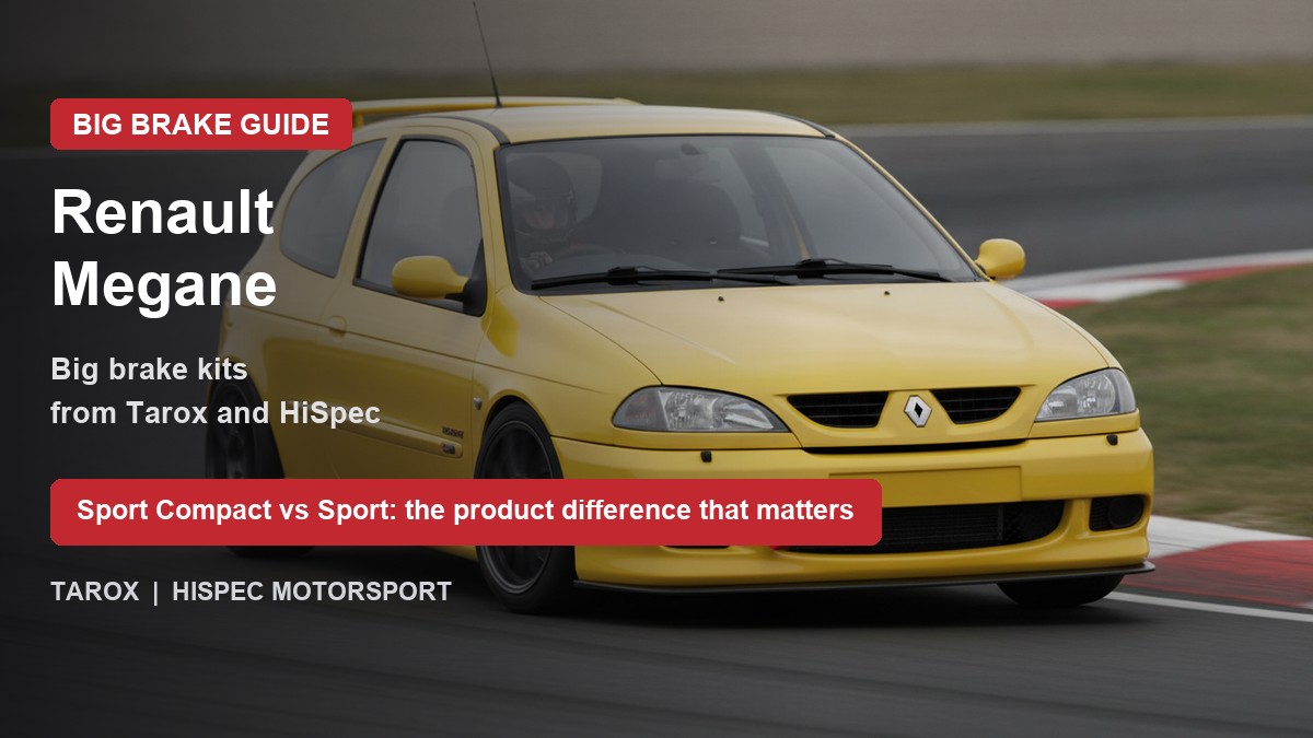 Renault Megane on track - big brake upgrade kit guide