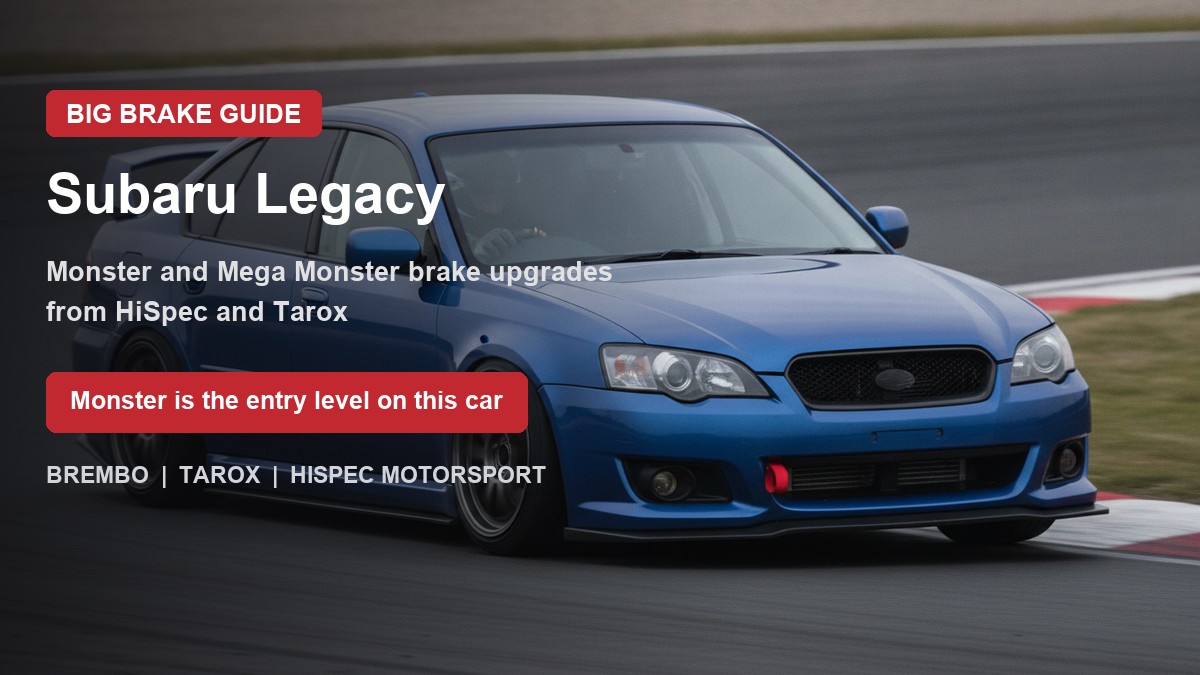 Subaru Legacy on track - big brake upgrade kit guide