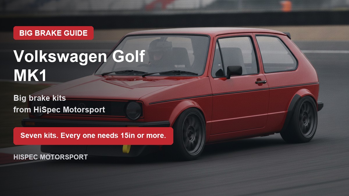 Volkswagen Golf MK1 on track - big brake upgrade kit guide