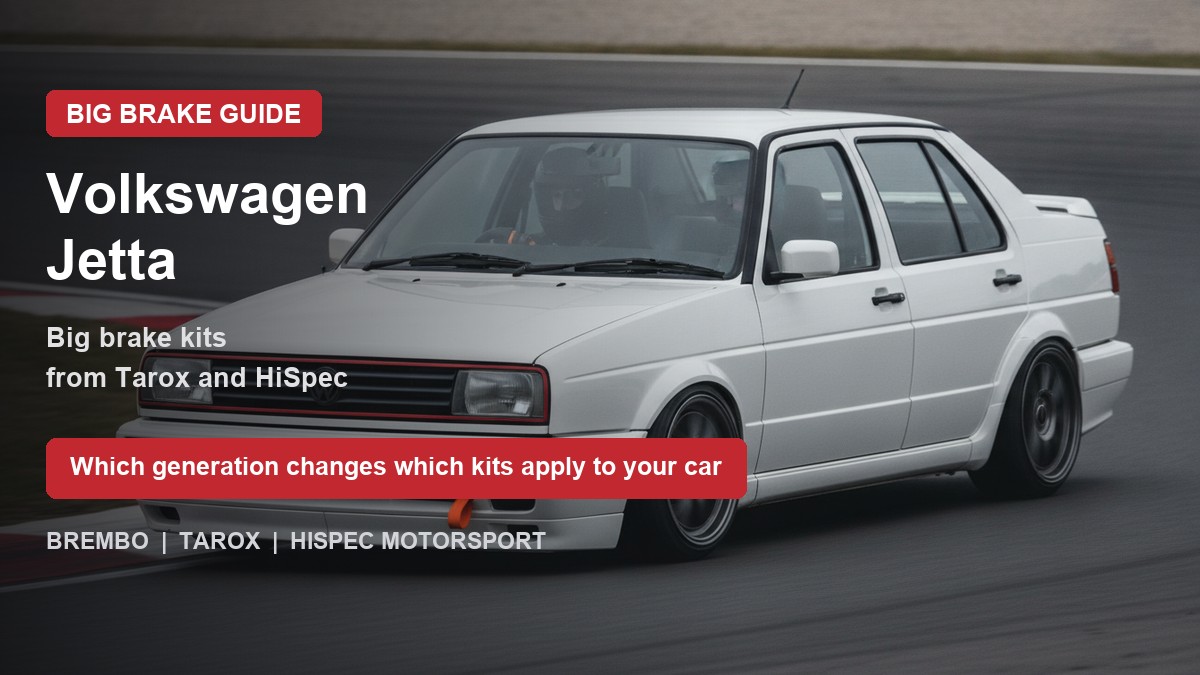 Volkswagen Jetta on track - big brake upgrade kit guide
